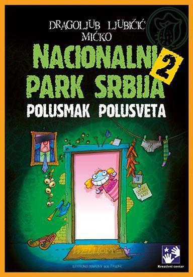 Nacionalni park Srbija 2 - Polusmak polusveta