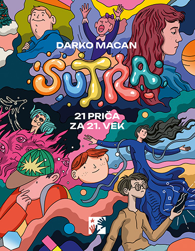 SUTRA. 21 priča za 21. vek - Darko Macan