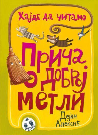 Priča o dobroj metli - Dejan Aleksić