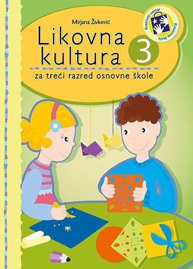 Likovna Kultura 3 : Za Treći Razred Osnovne škole - Bosanski Jezik ...