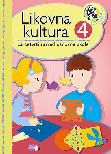 Likovna kultura 4 : za četvrti razred osnovne škole  - bosanski jezik (4nLIKB) - 