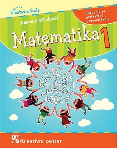 Matematika 1, Udžbenik Za Prvi Razred Osnovne škole (1nMATB) - Knjiga ...