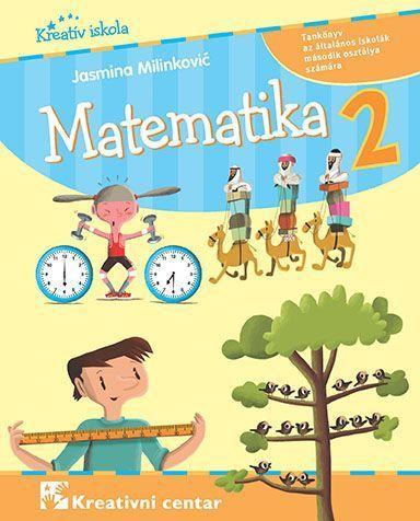 Matematika 2 : tankönyv az általános iskolák második osztálya számára (2aMatm)