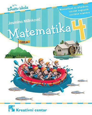 Matematika 4 : munkafüzet az általános iskolák negyedik osztálya számára