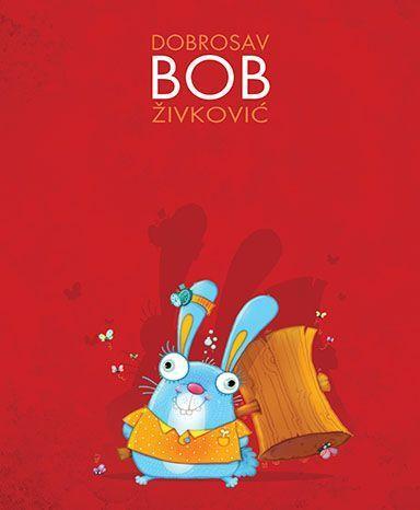 Dobrosav Bob Živković monografija